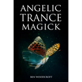 Angelic Trance Magick