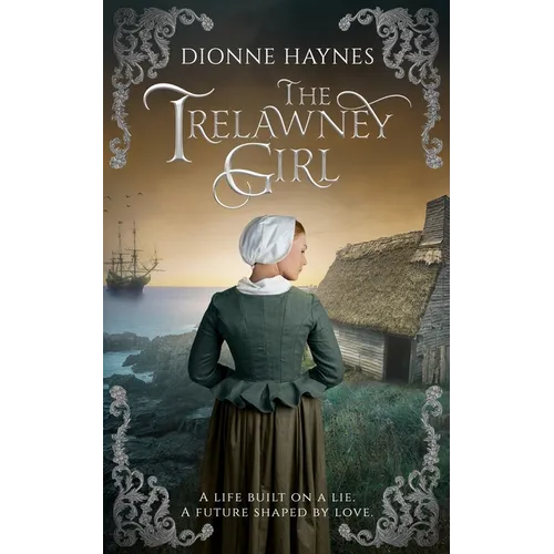 The Trelawney Girl: A life built on a lie. A future shaped by love.