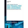 Die Fragilität des Zugangs