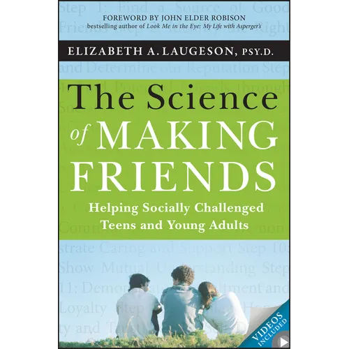 The Science of Making Friends: Helping Socially Challenged Teens and Young Adults [With DVD]