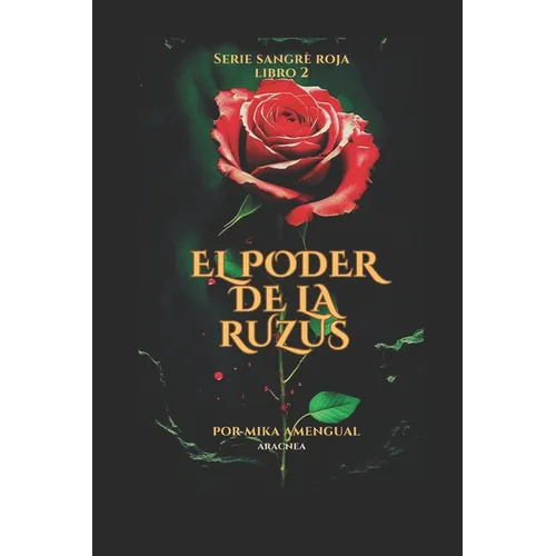 El Poder de la Ruzus: Sangre Roja Libro 2