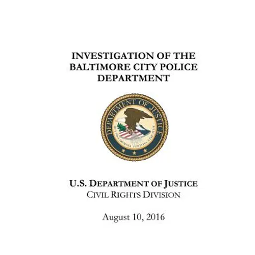 Investigation of the Baltimore City Police Department