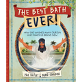 The Best Bath Ever!: How God Washes Away Our Sin and Makes Us Brand New