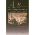 The Liturgical Sermons: The First Clairvaux Collection, Advent--All Saints Volume 58