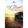 A Road Unknown: Amish Roads Series - Book 1