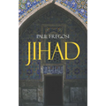 Jihad in the West: Muslim Conquests from the 7th to the 21st Centuries