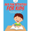 365 Fun Activities for Kids Matching & Spot the Difference Book