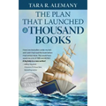 The Plan That Launched a Thousand Books: A DIY Guide to Creating Your Book Marketing Plan
