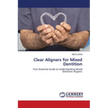 Clear Aligners for Mixed Dentition