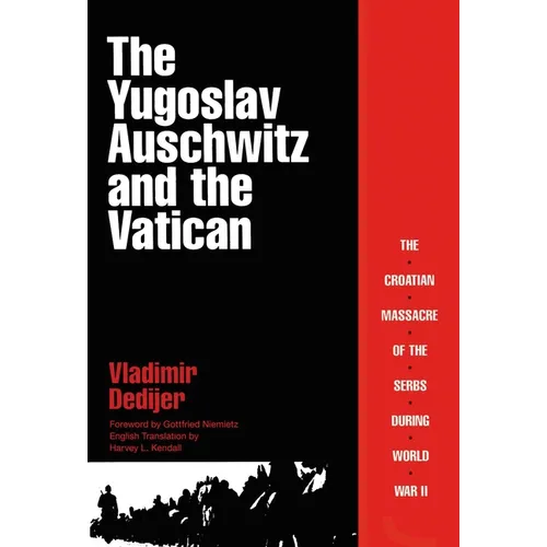 Yugoslav Auschwitz and the Vatican