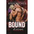 Bound by Desire (Ravage MC #7): A Motorcycle Club Romance (Bound #2)