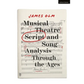 Musical Theatre Script and Song Analysis Through the Ages