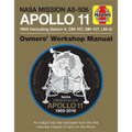NASA Mission As-506 Apollo 11 1969 (Including Saturn V, CM-107, Sm-107, LM-5): 50th Anniversary Special Edition - An Insight Into the Hardware from th