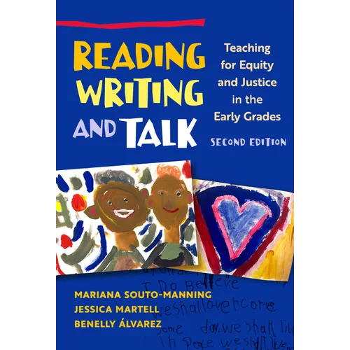Reading, Writing, and Talk: Teaching for Equity and Justice in the Early Grades