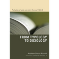 From Typology to Doxology: Paul's Use of Isaiah and Job in Romans 11:34-35