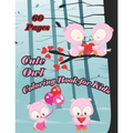 Cute Owls Coloring Book for Kids: A cute owl book that kids love: books for kids ages 4-8