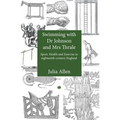 Swimming with Dr Johnson and Mrs Thrale: Sport, Health and Exercise in Eighteenth-Century England
