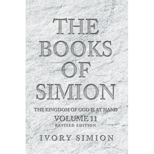 The Books of Simion: The Kingdom of God is at Hand