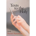 Texts to the Holy: Poems