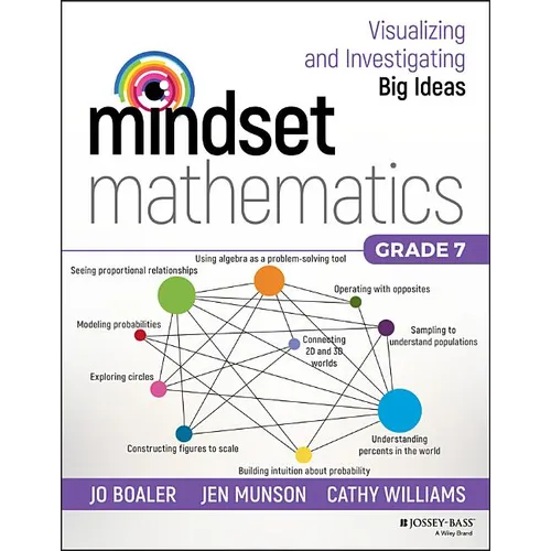 Mindset Mathematics: Visualizing and Investigating Big Ideas, Grade 7