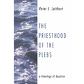 The Priesthood of the Plebs