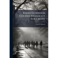 Radio Extension Courses Broadcast For Credit