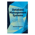 Database Management Systems: A Business-Oriented Approach Using Oracle, MySQL and MS Access