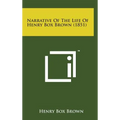 Narrative of the Life of Henry Box Brown (1851)