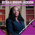 Ketanji Brown Jackson: Making a Difference as a Supreme Court Justice