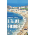 Bera and Cucumber