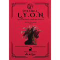 Live Like a L.Y.O.N (Lift Yourself Over Negativity): Poetry Spellbook Vol. 1