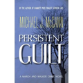 Persistent Guilt: A March and Walker Crime Novel