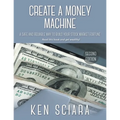 Create a Money Machine: A Safe and Reliable Way To Build Your Stock Market Fortune. Read this book and get wealthy!