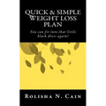 Quick & Simple Weight Loss Plan: YOU can fit in that little black dress again!