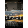 Creating Space: Cultivating Environments for Disciples of Jesus to Thrive and Multiply