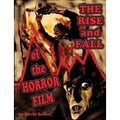 Rise and Fall of the Horror Film