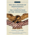 The Declaration of Independence and the Constitution of the United States of America