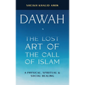 Dawah the Lost Art of the Call of Islam