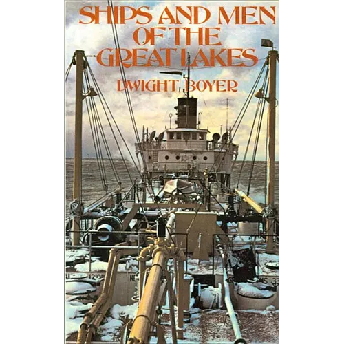 Ships and Men of the Great Lakes