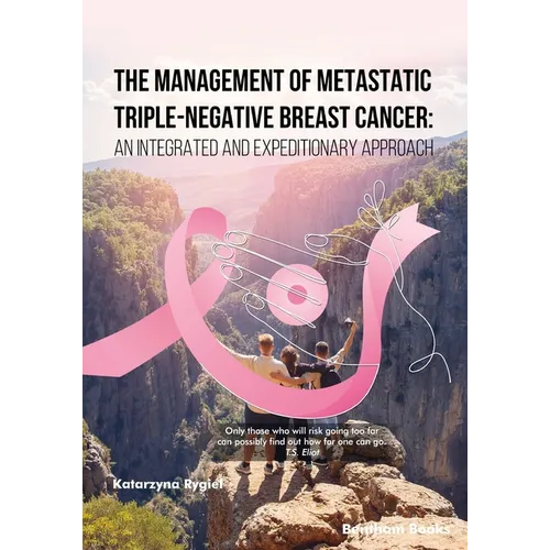 The Management of Metastatic Triple-Negative Breast Cancer: An Integrated and Expeditionary Approach