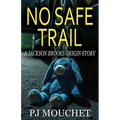 No Safe Trail: A Jackson Brooks Origin Story