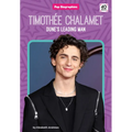 Timothée Chalamet: Dune's Leading Man: Dune's Leading Man