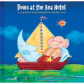 Down at the Sea Hotel [With CD]