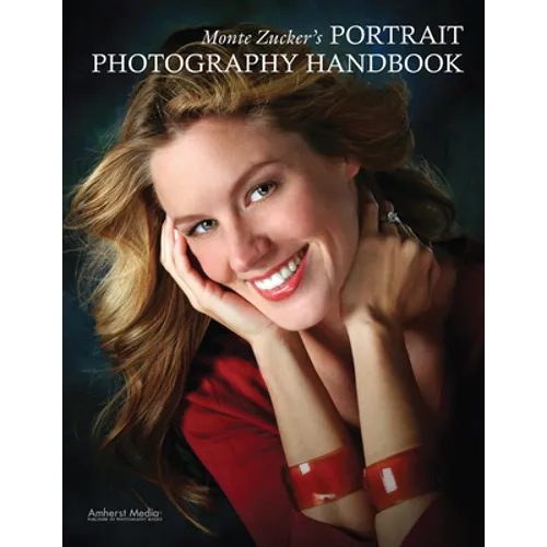 Monte Zucker's Portrait Photography Handbook
