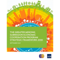 The Greater Mekong Subregion Economic Cooperation Program Strategic Framework 2030