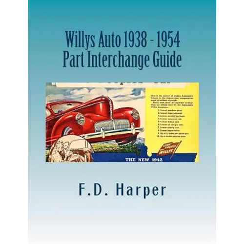 Willys Auto 1938 - 1954 Part Interchange Guide