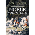 Noble Volunteers: The British Soldiers Who Fought the American Revolution