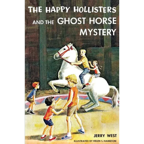 The Happy Hollisters and the Ghost Horse Mystery