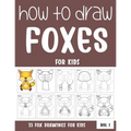 How to Draw Foxes for Kids