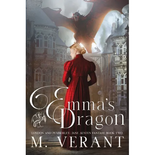 Emma's Dragon: London and Pemberley